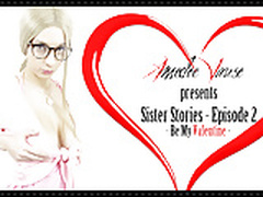 Sister Stories Ep.2 - Be My Valentine - Amedee Vause Full Video | xvideosearch.com